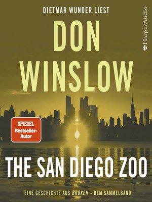 cover image of The San Diego Zoo. Eine Geschichte aus ''Broken''--dem Sammelband